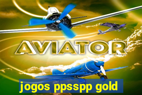 jogos ppsspp gold